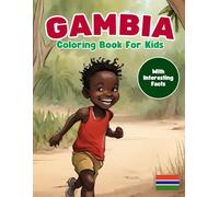 Gambia Coloring Book For Kids: With Interesting Facts