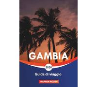 GAMBIA Guida di viaggio 2026: Esplorando spiagge dorate, coste atlantiche e avventure fluviali