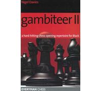 Gambiteer II: A Hard-hitting Chess Opening Repertoire for Black