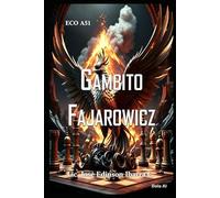 GAMBITO FAJAROWICZ: " EL AVE FÉNIX DEL AJEDREZ "