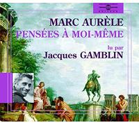 Gamblin, Jacques - Pensees A Moi-Meme-Marc Aurele