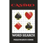 Gambling Casino Word Search: Word Search with Easy to Read Print about Casinos, Gambling, Poker, and More { 6x9 inches, 110 pages, 50+ Puzzles } … Gift for Vacations, Holidays and Free Times