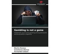 Gambling is not a game: Problematic use of online gambling among adolescents and young adults in Argentina