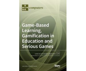 Game-Based Learning, Gamification in Education and Serious Ga (Copertina rigida)