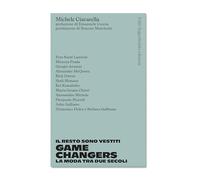 Game changers. La moda tra due secoli