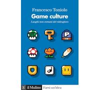 Game culture. Luoghi non comuni del videogioco