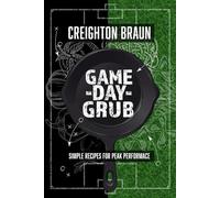 Game Day Grub: Simple Recipes For Peak Performance