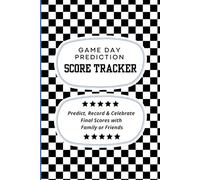 Game Day Prediction Score Tracker: Predict, Record, and Celebrate Final Scores with Family and Friends 6x9 110 pages Gift for Sports Fanatic, Kids, College Students, Retirees