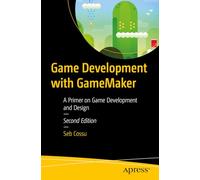 Sebastiano M. Cossu Game Development with GameMaker (Tascabile)