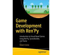 Robert Ciesla Game Development with Ren'Py (Tascabile)
