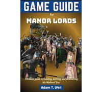 Game guide for Manor Lords: Your ultimate guide to building, battling and dominating the Medieval Era