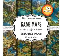 Game Maps Scrapbook Paper: 20 Double-Sided Fantasy Adventure Designs for Journals, Origami, Collage & Wrapping