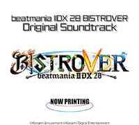 Game Music - Beatmania 2dx 28 Bistrover / O.S.T.
