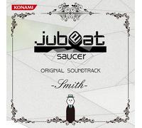 GAME MUSIC(O.S.T.) - JUBEAT SAUCER ORIGINAL SOUNDTRACK -SMITH-
