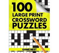 Game Nest 100 Large Print Crossword Puzzles (Tascabile)