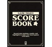 Game Night! Score Book: Keep track of your epic board game battles!