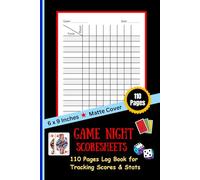 Game Night Score Sheets: 110 Page Log Book for Tracking Scores & Stats: Blank Score Pads for Board Games, Cards and Dice | Simple Gaming Journal and ... & Party Nights | 6 x 9 Inches, 110 Pages
