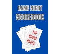 Game Night Scorebook: Simplify Your Scorekeeping, Amplify Your Fun! Blue Edition of the 6x9-Inch Notebook with scoring sheets