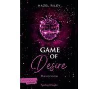 Libri Riley Hazel - Game Of Desire. Devozione