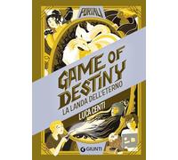 Game of destiny. La landa dell'eterno