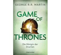 Game of Thrones: Die Königin der Drachen - Die größte Drachen-Saga unserer Zeit! Limitierte Ausgabe - Nicht verpassen: 6