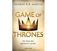 Game of Thrones: Die Saat des goldenen Löwen - Die größte Drachen-Saga unserer Zeit! Limitierte Ausgabe - Nicht verpassen: 4