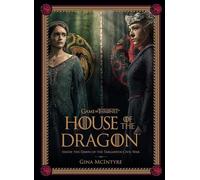 Game of Thrones: House of the Dragon [Season 2]: Inside the Dawn of the Targaryen Civil War