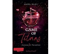 GAME OF TITANS. ASCESA AL PARADISO - RILEY HAZEL - SPERLING & KUPFER