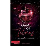 GAME OF TITANS. ASCESA AL PARADISO - RILEY HAZEL - SPERLING & KUPFER
