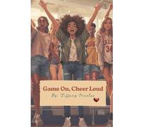 Game On, Cheer Loud: A must-read for Celebrating the Siblings Who Show Up.