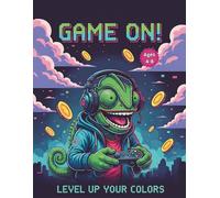 Game On!: Level up your Colors: 50 Awesome Video Game & Gamer Chameleon Coloring Pages for Kids Ages 4-8 - Controllers, Coins, Pixel Art, and Gaming Fun (Activity Book for Boys & Girls)