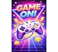 Game On! Retro Gaming Journal: 100 Lined Pages with Level 1-100 Progress Tracker | Gamer Notebook for Notes, Ideas, Journaling & Everyday Writing