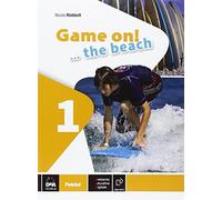Game on! The beach. Libro vacanze. Per la Scuola media. Con CD Audio. Con espansione online (Vol. 1)