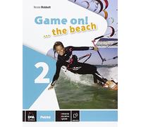 Game on! The beach. Libro vacanze. Per la Scuola media. Con CD Audio. Con espansione online (Vol. 2)