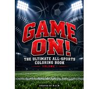 GAME ON!: The Ultimate All-Sports Coloring Book