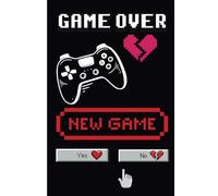Game Over - A Love Journal: Self-love and heartbreak healing