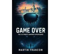 Game Over: The Ultimate Gaming Experience