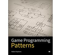 Game Programming Patterns