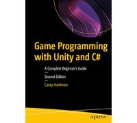 Casey Hardman Game Programming with Unity and C# (Tascabile)