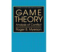 Game Theory: Analysis of Conflict