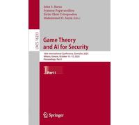 Game Theory and AI for Security: 16th International Conference, GameSec 2025, Athens, Greece, October 13-15, 2025, Proceedings, Part I: 16223
