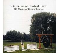 Gamelan Of Central Java - Xi: Music Of Remembrance