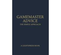 Gamemaster Advice: The Simple Approach