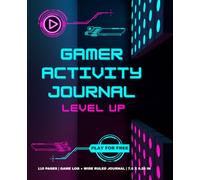 Gamer Activity Journal for Kids: Video Game Tracker, Favorite Lists, and Wide Ruled Pages | 110 Pages | 7.5 x 9.25 in | Perfect Gaming Notebook for Boys and Girls