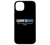 Gamer Dad Don't Make Me Make Me Sospende il mio gioco Father's Day Gaming Custodia per iPhone 14 Plus
