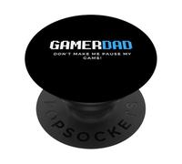 Gamer Dad Don't Make Me Make Me Sospende il mio gioco Father's Day Gaming PopSockets PopGrip Adesivo
