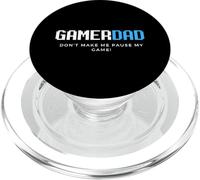 Gamer Dad Don't Make Me Make Me Sospende il mio gioco Father's Day Gaming PopSockets PopGrip per MagSafe