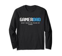 Gamer Dads Dont Make Me Pause My Game Fathers Day Gaming Dad Maglia a Manica