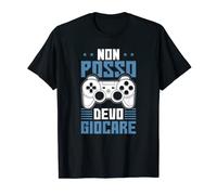 Gamer Divertente Gaming Non Posso Devo Giocare Giocatore Maglietta