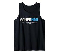Gamer Mom Dont Make Me Pause My Game Mothers Day Gaming Moms Canotta